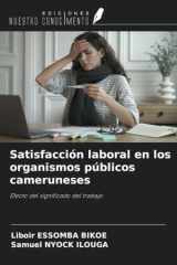 Satisfacción laboral en los organismos públicos cameruneses: Efecto del significado del trabajo (Spanish Edition) cover image