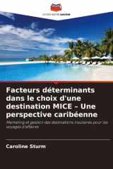Facteurs déterminants dans le choix d'une destination MICE - Une perspective caribéenne cover image