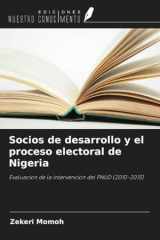 Socios de desarrollo y el proceso electoral de Nigeria: Evaluación de la intervención del PNUD (2010-2015) (Spanish Edition) cover image
