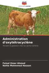 Administration d'oxytétracyclène: Pendant la gestation chez les vaches laitières (French Edition) cover image