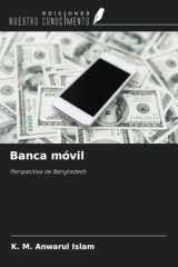 Banca móvil: Perspectiva de Bangladesh (Spanish Edition) cover image