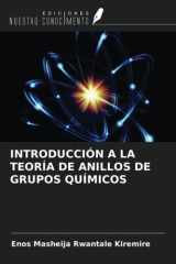 INTRODUCCIÓN A LA TEORÍA DE ANILLOS DE GRUPOS QUÍMICOS (Spanish Edition) cover image