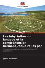 Les labyrinthes du langage et la compréhension herméneutique reliés par cover image