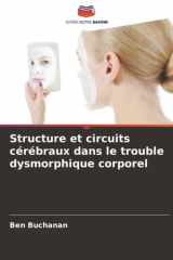 Structure et circuits cérébraux dans le trouble dysmorphique corporel (French Edition) cover image