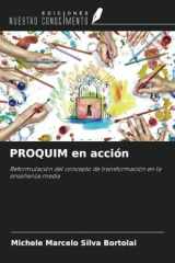 PROQUIM en acción: Reformulación del concepto de transformación en la enseñanza media (Spanish Edition) cover image