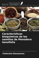 Características bioquímicas de las semillas de Monodora tenuifolia (Spanish Edition) cover image