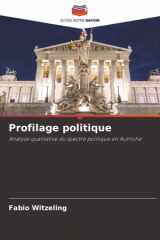 Profilage politique: Analyse qualitative du spectre politique en Autriche (French Edition) cover image