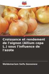Croissance et rendement de l'oignon (Allium cepa L.) sous l'influence de l'azote (French Edition) cover image