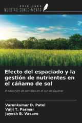 Efecto del espaciado y la gestión de nutrientes en el cáñamo de sol: Producción de semillas en el sur de Gujarat (Spanish Edition) cover image