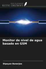 Monitor de nivel de agua basado en GSM (Spanish Edition) cover image