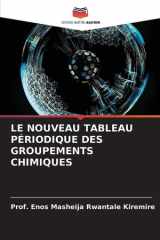 Le Nouveau Tableau Périodique Des Groupements Chimiques cover image