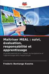 Maîtriser MEAL: suivi, évaluation, responsabilité et apprentissage cover image