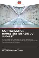 CAPITALISATION BOURSIÈRE EN ASIE DU SUD-EST: Une perspective analytique sur les tendances, les influences et les impacts économiques : Perspectives de l'Indonésie et de la Malaisie (French Edition) cover image