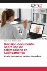 Revision documental sobre uso de telemedicina en Latinoamerica: Uso de telemedicina en Salud Ocupacional (Spanish Edition) cover image