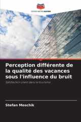 Perception différente de la qualité des vacances sous l'influence du bruit cover image