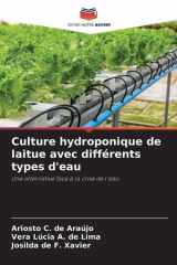 Culture hydroponique de laitue avec différents types d'eau: Une alternative face à la crise de l'eau (French Edition) cover image