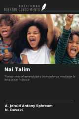 Nai Talim: Transformar el aprendizaje y la enseñanza mediante la educación holística (Spanish Edition) cover image