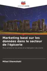 Marketing basé sur les données dans le secteur de l'épicerie: Pour améliorer les ventes et la fidélisation des clients (French Edition) cover image