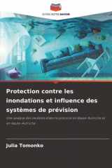 Protection contre les inondations et influence des systèmes de prévision: Une analyse des modèles d'alerte précoce en Basse-Autriche et en Haute-Autriche (French Edition) cover image