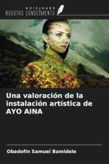 Una valoración de la instalación artística de AYO AINA (Spanish Edition) cover image