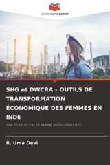 SHG et DWCRA - OUTILS DE TRANSFORMATION ÉCONOMIQUE DES FEMMES EN INDE: UNE ÉTUDE DE CAS DE YANAM, PUDUCHERRY (UT) (French Edition) cover image