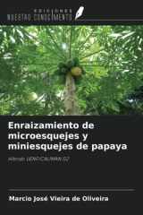 Enraizamiento de microesquejes y miniesquejes de papaya: Híbrido UENF/CALIMAN 02 (Spanish Edition) cover image