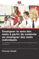 Enseigner le sens des mots à partir du contexte ou enseigner des mots individuels: Comparaison de deux approches de l'enseignement du vocabulaire (French Edition) cover image