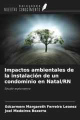 Impactos ambientales de la instalación de un condominio en Natal/RN: Estudio exploratorio (Spanish Edition) cover image