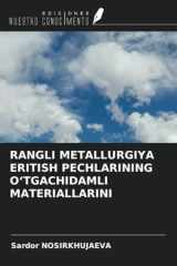 RANGLI METALLURGIYA ERITISH PECHLARINING OʻTGACHIDAMLI MATERIALLARINI (Spanish Edition) cover image