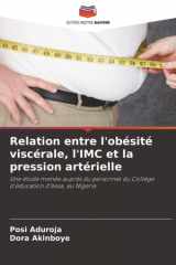 Relation entre l'obésité viscérale, l'IMC et la pression artérielle: Une étude menée auprès du personnel du Collège d'éducation d'Ilesa, au Nigeria (French Edition) cover image