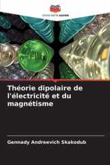 Théorie dipolaire de l'électricité et du magnétisme cover image
