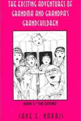 The Exciting Adventures of Grandma and Grandpa's Grandchildren cover image