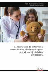 Conocimiento de enfermería: Intervenciones no farmacológicas para el manejo del dolor en pediatría (Spanish Edition) cover image