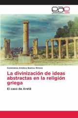 La divinización de ideas abstractas en la religión griega: El caso de Aretē (Spanish Edition) cover image