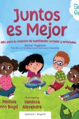 Better Together (Spanish Translation) Juntos es Mejor Juntos es Mejor: El ABC para la creación de habilidades sociales y amistades cover image