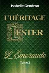 L’Héritage Lester: L'Émeraude (French Edition) cover image