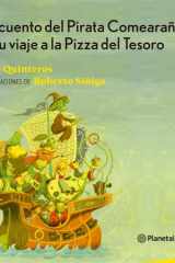 El Cuento Del Pirata Comearañas y Su Viaje a la Pizza Del Tesoro / the Tale of the Spider-Eating Pirate and His Journey to the Treasure Pizza cover image