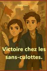 Victoire chez les sans-culottes. (French Edition) cover image