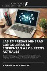 LAS EMPRESAS MINERAS CONGOLEÑAS SE ENFRENTAN A LOS RETOS ACTUALES: Gestión estratégica e integración de las TIC en una empresa minera estatal. El caso de Gécamines (Spanish Edition) cover image