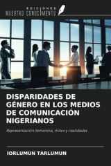 DISPARIDADES DE GÉNERO EN LOS MEDIOS DE COMUNICACIÓN NIGERIANOS: Representación femenina, mitos y realidades (Spanish Edition) cover image