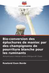 Bio-conversion des épluchures de manioc par des champignons de pourriture blanche pour les ruminants: Aliments pour chèvres naines d'Afrique de l'Ouest (French Edition) cover image