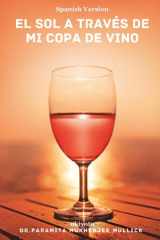 El sol a través de mi copa de vino cover image