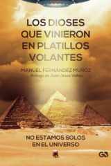 Los dioses que vinieron en platillos volantes (Spanish Edition) cover image