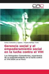 Gerencia social y el empoderamiento social en la lucha contra el VIH: Los Delegados Comunitarios, experiencia de su empoderamiento en la lucha contra el VIH/SIDA en el Perú (Spanish Edition) cover image
