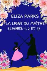 La Ligne du Maître (Livres 1, 2 et 3) (French Edition) cover image