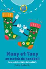 Mony et Tony au match de handball: Apprends les règles du handball (Mony & Tony’s Sporty Adventures) (French Edition) cover image