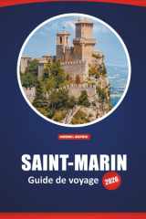 Saint-Marin Guide De Voyage 2026: Sites incontournables, choses à faire, conseils locaux, idées d'itinéraires et cartes pour votre visite de la plus ancienne république d'Europe (French Edition) cover image