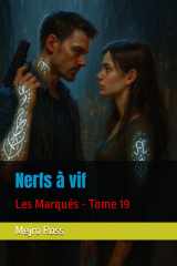 Nerfs à vif: Les Marqués - Tome 19 (French Edition) cover image
