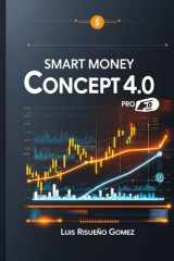 Smart Money Concept, 4.0 Pro: Trading Forex institutionnel avec blocs d'ordres et action sur les prix (French Edition) cover image
