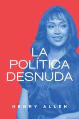 La Política Desnuda cover image